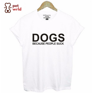 Dogs. Because People Suck.
