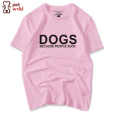 Dogs. Because People Suck.