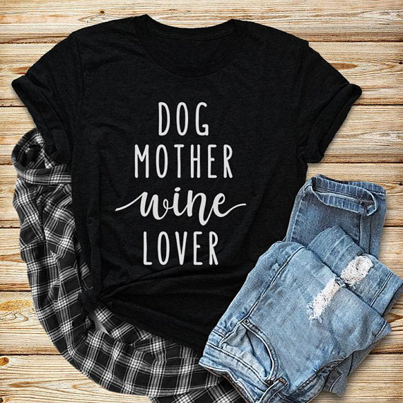Dog Mother, Wine Lover